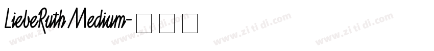 LiebeRuth Medium字体转换
